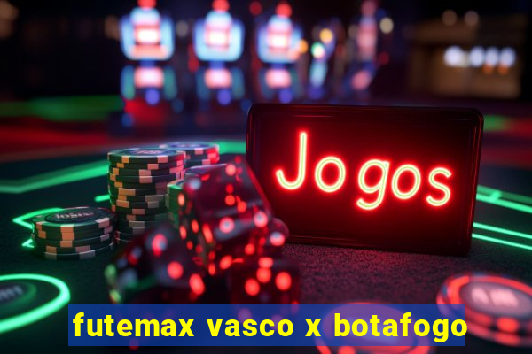 futemax vasco x botafogo